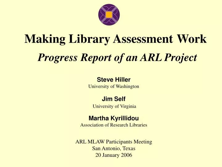 making library assessment work progress report of an arl project