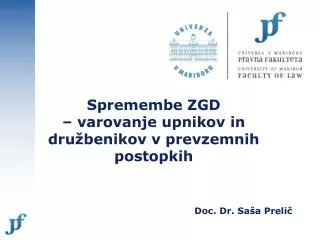 spremembe zgd varovanje upnikov in dru benikov v prevzemnih postopkih