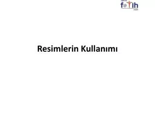 resimlerin kullan m