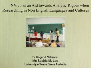 NVivo as an Aid towards Analytic Rigour when Researching in Non English Languages and Cultures