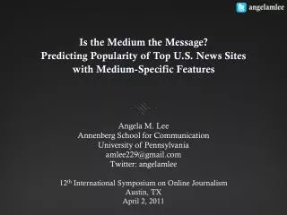 Is the Medium the Message? Predicting Popularity of Top U.S. News Sites