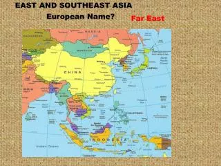 EAST AND SOUTHEAST ASIA
