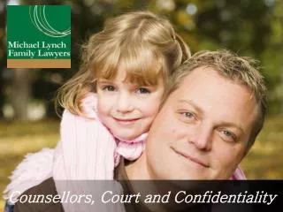 Counsellors, Court and Confidentiality