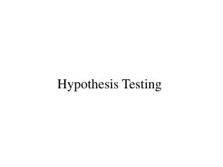 Hypothesis Testing