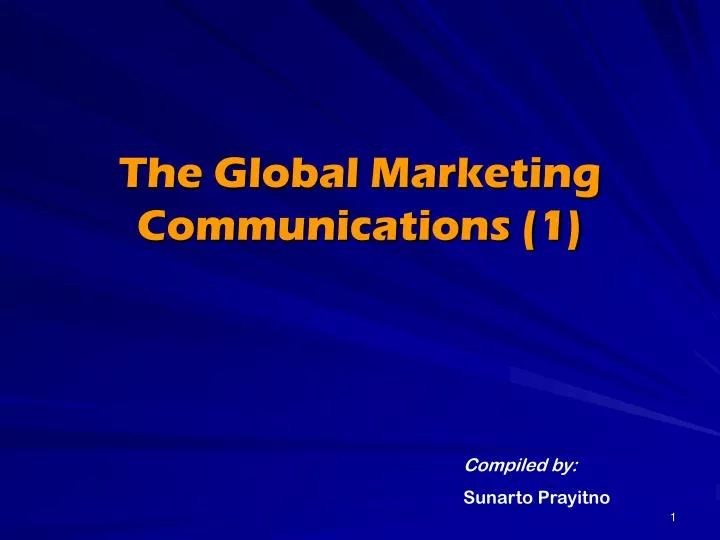the global marketing communications 1