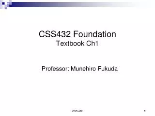 CSS432 Foundation Textbook Ch1
