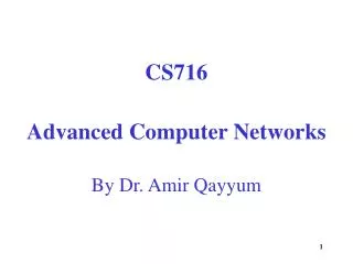 CS716 Advanced Computer Networks By Dr. Amir Qayyum