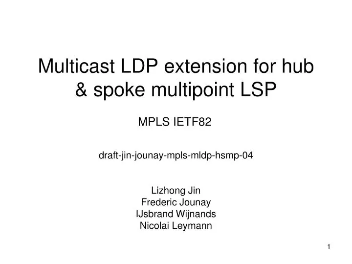 multicast ldp extension for hub spoke multipoint lsp