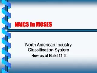 NAICS in MOSES