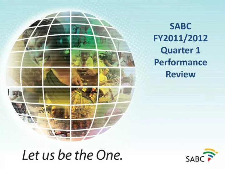 sabc fy2011 2012 quarter 1 performance review
