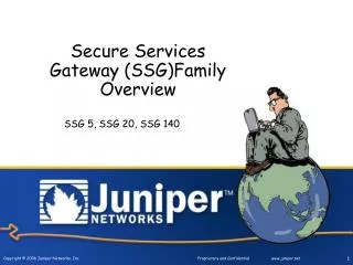 Secure Services Gateway (SSG)Family Overview