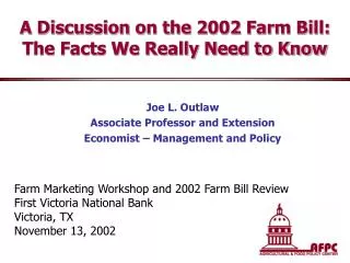 A Discussion on the 2002 Farm Bill: The Facts We Really Need to Know