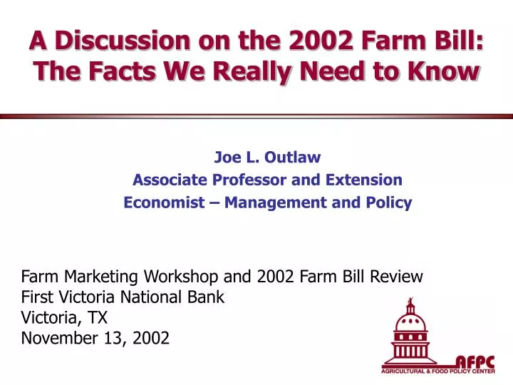 a discussion on the 2002 farm bill the facts we really need to know