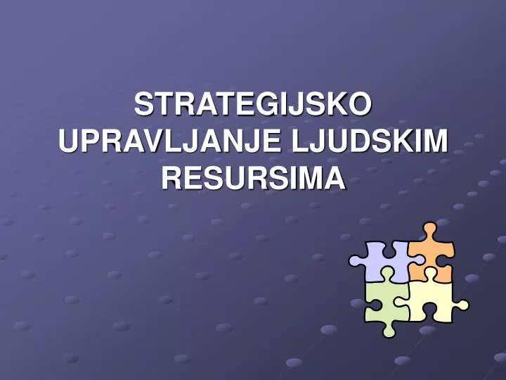 strategijsko upravljanje ljudskim resursima