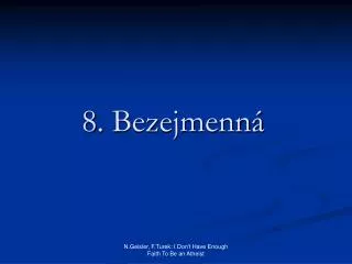 8 bezejmenn