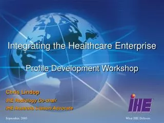 Integrating the Healthcare Enterprise Profile Development Workshop