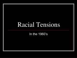 Racial Tensions