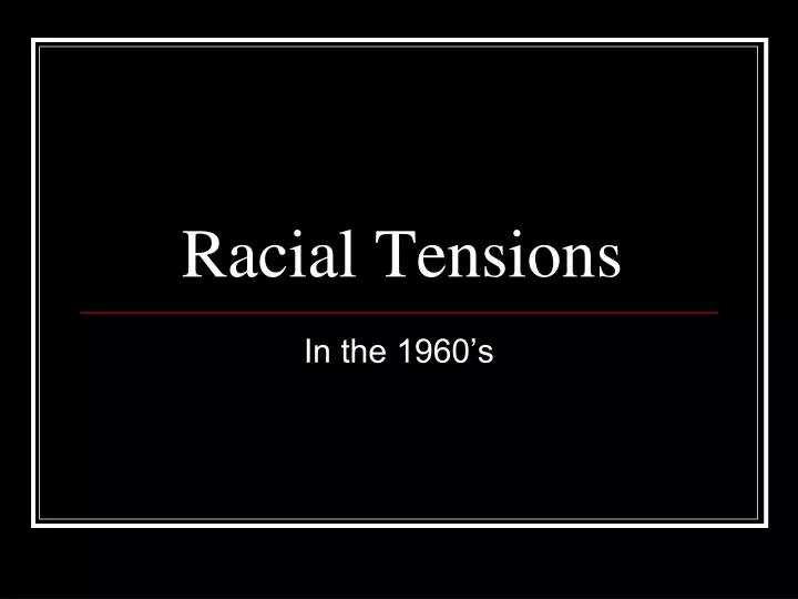 racial tensions