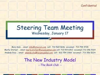 Steering Team Meeting Wednesday, January 17