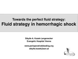 Towards the perfect fluid strategy: Fluid strategy in hemorrhagic shock