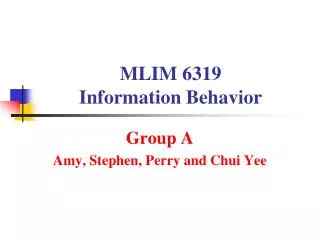 MLIM 6319 Information Behavior
