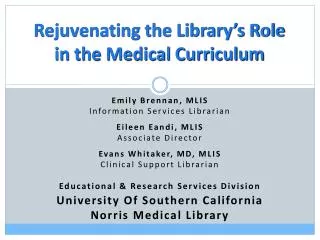 Rejuvenating the Library’s Role in the Medical Curriculum