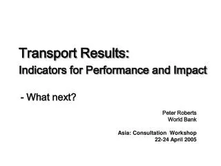 Transport Results: Indicators for Performance and Impact