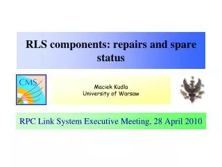 RLS components : repairs and spare status