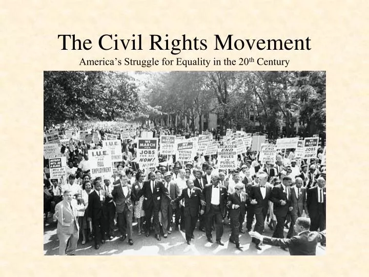the civil rights movement america s struggle for equality in the 20 th century