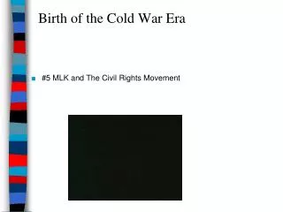 Birth of the Cold War Era