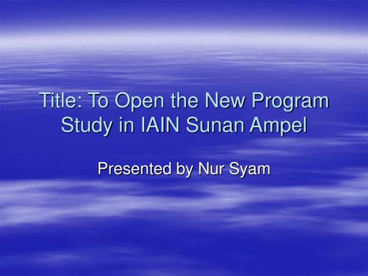 title to open the new program study in iain sunan ampel