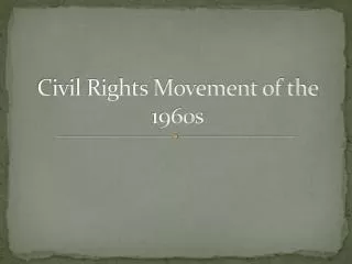 Civil Rights Movement of the 1960s