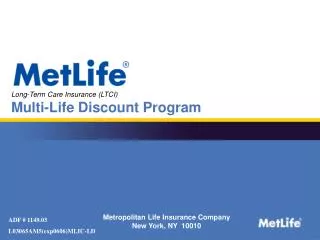 Metropolitan Life Insurance Company New York, NY 10010