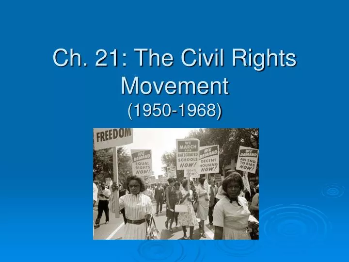 ch 21 the civil rights movement 1950 1968