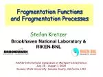 Fragmentation Functions and Fragmentation Processes - slide 1