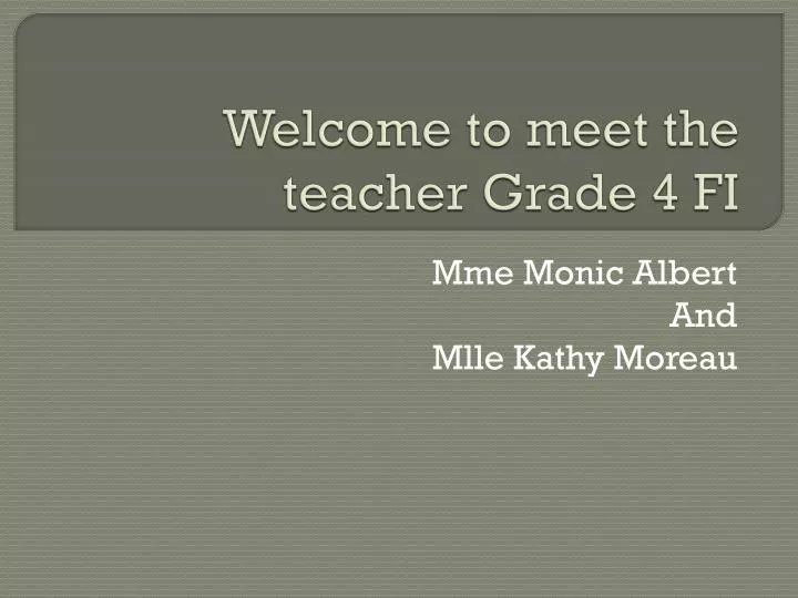 welcome to meet the teacher grade 4 fi