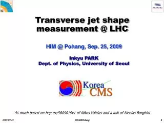 Transverse jet shape measurement @ LHC