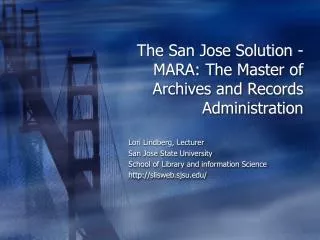 The San Jose Solution - MARA: The Master of Archives and Records Administration