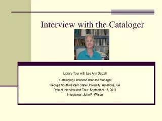 Interview with the Cataloger