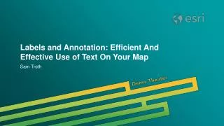Labels and Annotation: Efficient And Effective Use of Text On Your Map