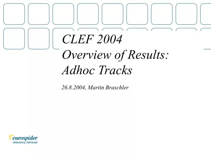 clef 2004 overview of results adhoc tracks