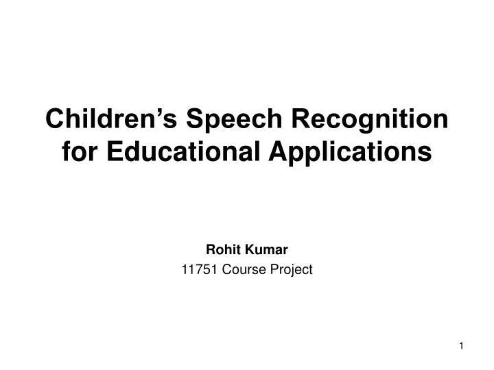 children s speech recognition for educational applications