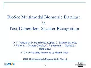 BioSec Multimodal Biometric Database in Text-Dependent Speaker Recognition