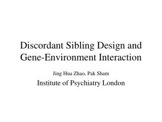 Discordant Sibling Design and Gene-Environment Interaction