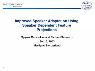 Improved Speaker Adaptation Using Speaker Dependent Feature Projections