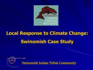 Local Response to Climate Change: Swinomish Case Study
