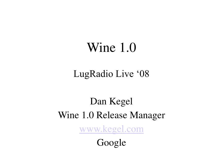 lugradio live 08 dan kegel wine 1 0 release manager www kegel com google