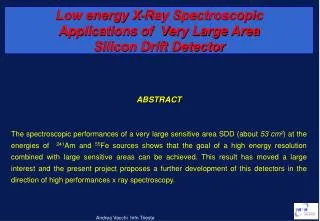 Low energy X-Ray Spectroscopic Applications of Very Large Area Silicon Drift Detector