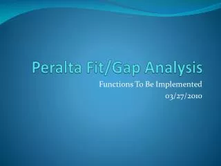 Peralta Fit/Gap Analysis