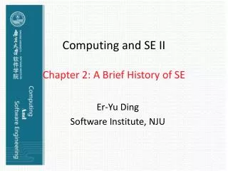 Computing and SE II Chapter 2: A Brief History of SE